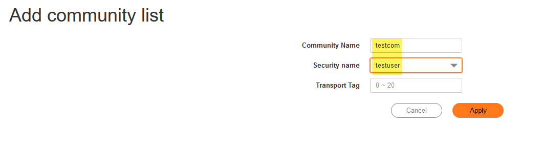 Add community list Community Name Security name Transport Tag testcom testusar o - 20 Cancel